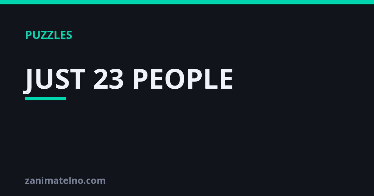 JUST 23 PEOPLE